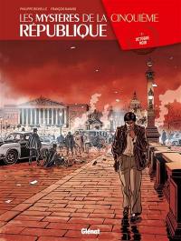 Les mystères de la cinquième République. Vol. 2. Octobre noir