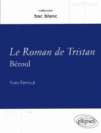 Le roman de Tristan : Béroul