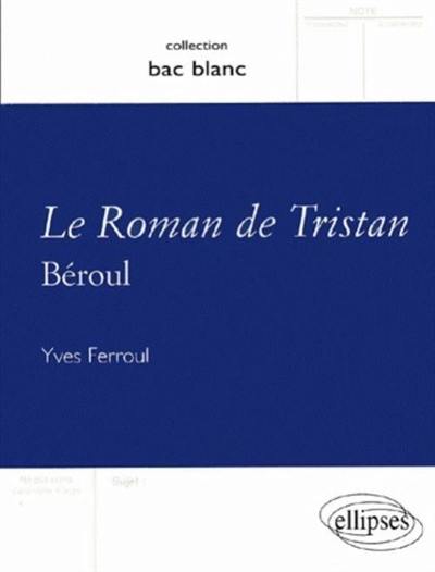 Le roman de Tristan : Béroul