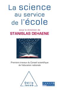 La science au service de l'école : premiers travaux du Conseil scientifique de l'Education nationale