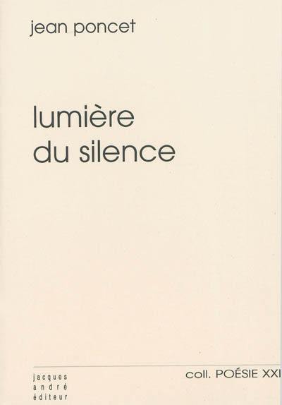 Lumière du silence. Des lieux et des hommes