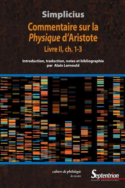 Commentaire sur la Physique d'Aristote. Livre II, ch. 1-3