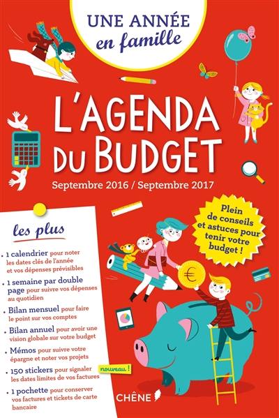 Une année en famille : l'agenda du budget : septembre 2016-septembre 2017