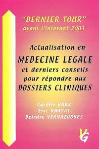 Actualisation en médecine légale et derniers conseils pour répondre aux dossiers cliniques