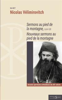 Sermons au pied de la montagne. Nouveaux sermons au pied de la montagne