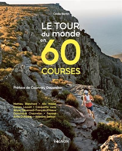 Le tour du monde en 60 courses