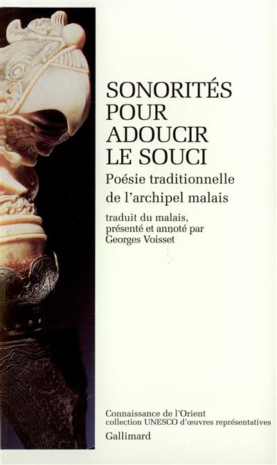 Sonorités pour adoucir le souci : poésie traditionnelle de l'archipel malais