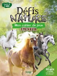 Chevaux : mon cahier de jeux