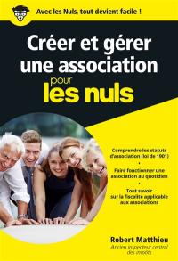 Créer et gérer une association pour les nuls