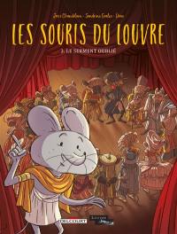 Les souris du Louvre. Vol. 3. Le serment oublié