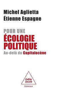 Pour une écologie politique : au-delà du capitalocène