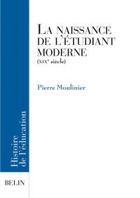 La naissance de l'étudiant moderne au XIXe siècle