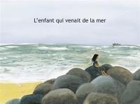 L'enfant qui venait de la mer : version kamishibaï