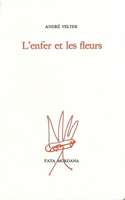 L'enfer et les fleurs