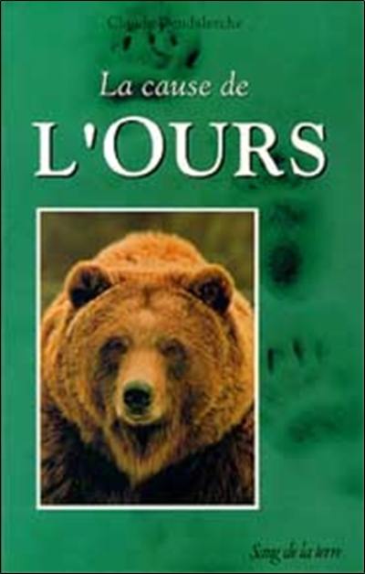 La cause de l'ours