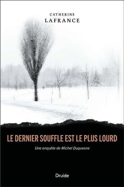 Le dernier souffle est le plus lourd : une enquête de Michel Duquesne