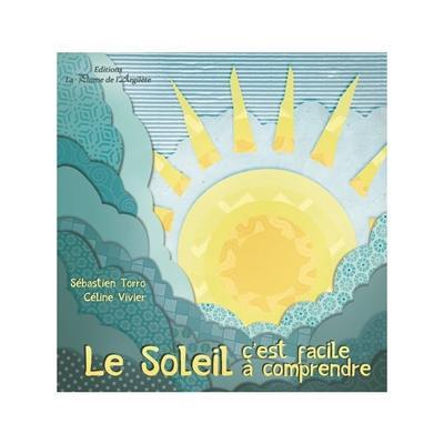 Le Soleil : c'est facile à comprendre