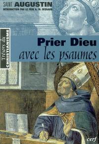 Priez Dieu : les Psaumes