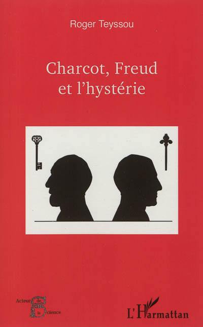 Charcot, Freud et l'hystérie