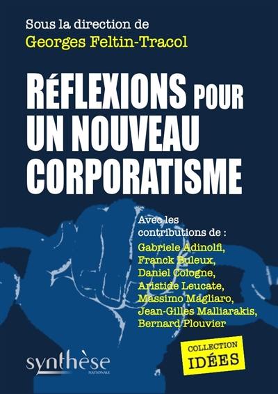 Réflexions pour un nouveau corporatisme