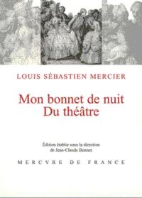 Mon bonnet de nuit. Du théâtre