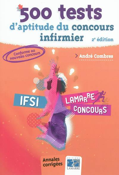 500 tests d'aptitude du concours infirmier : conforme au nouveau programme