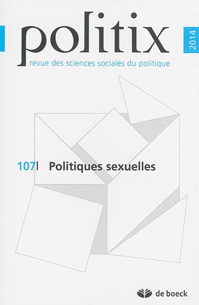 Politix, n° 107. Politiques sexuelles