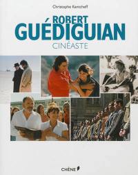 Robert Guédiguian : cinéaste