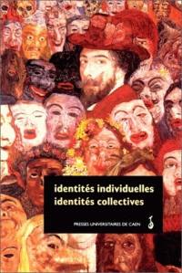 Identités individuelles, identités collectives