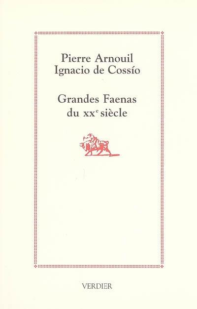 Grandes faenas du XXe siècle