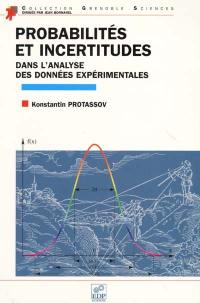 Probabilités et incertitudes dans l'analyse des données expérimentales