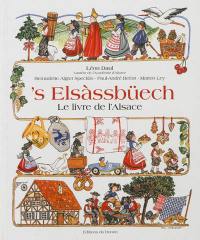 s Elsassbuech. Le livre de l'Alsace