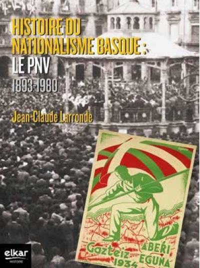 Histoire du nationalisme basque : le PNV, 1893-1980