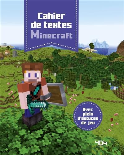 Cahier de textes Minecraft : avec plein d'astuces de jeu