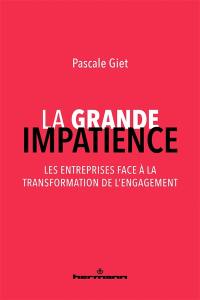 La grande impatience : les entreprises face à la transformation de l'engagement