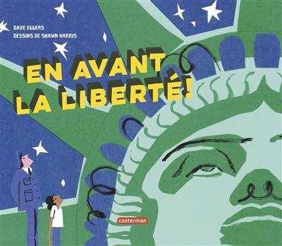 En avant la liberté !