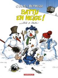 CRS = détresse. Vol. 9. Battu en neige !