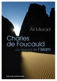 Charles de Foucauld au regard de l'islam