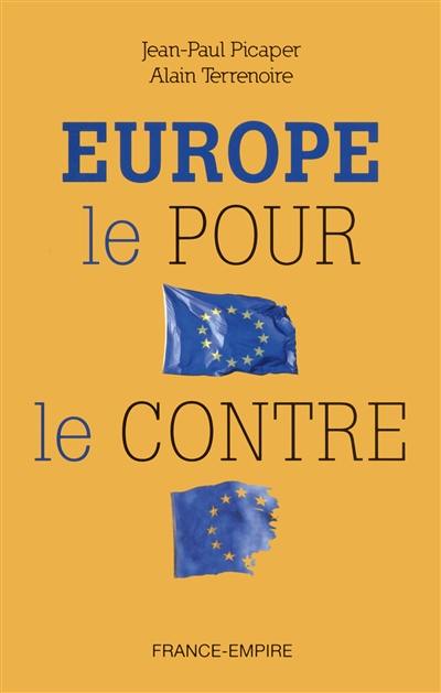 Europe : le pour et le contre