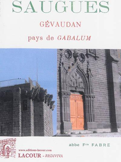 Saugues : Gévaudan, pays de Gabalum