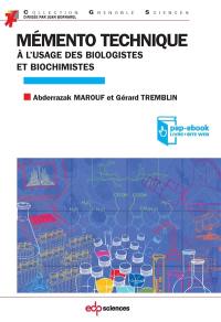 Mémento technique à l'usage des biologistes et biochimistes