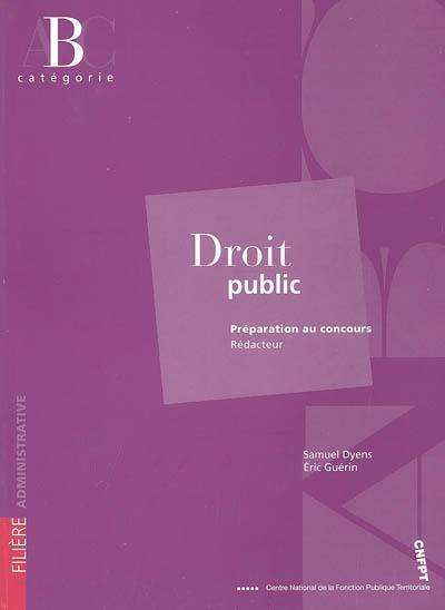 Droit public : préparation au concours, rédacteur, catégorie B