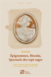 Epigrammes. Epigrammata. Bissula. Bissula. Spectacle des sept sages. Ludus septem spientum