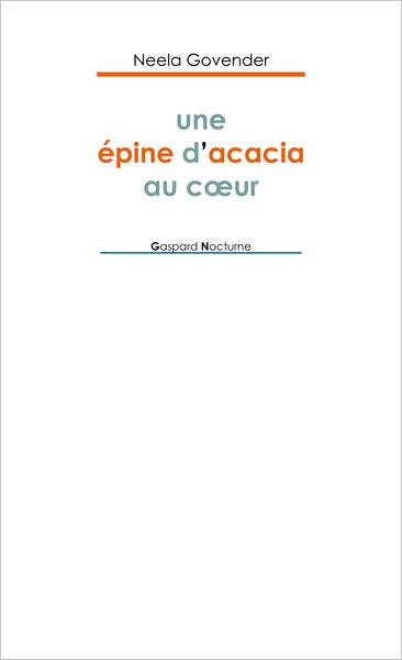 Une épine d'acacia au coeur