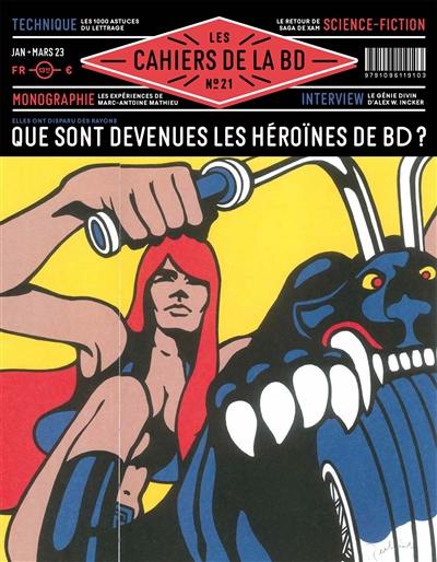 Les cahiers de la BD, n° 21. Que sont devenues les héroïnes de BD ?