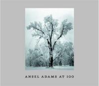 Ansel Adams at 100 (Paperback)