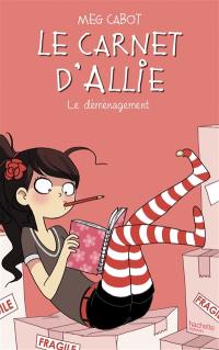 Le carnet d'Allie. Vol. 1. Le déménagement