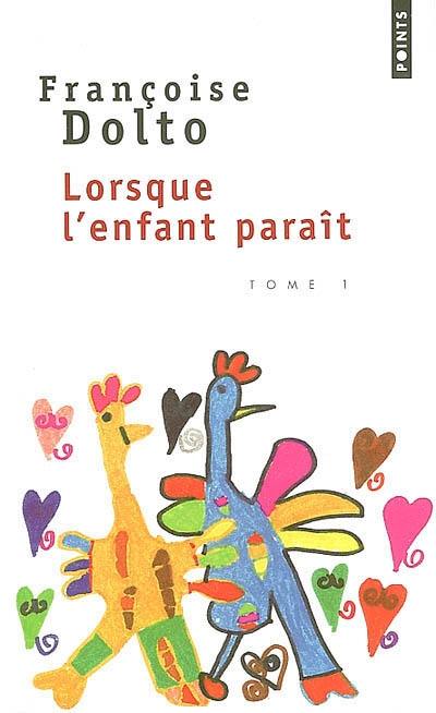 Lorsque l'enfant paraît. Vol. 1