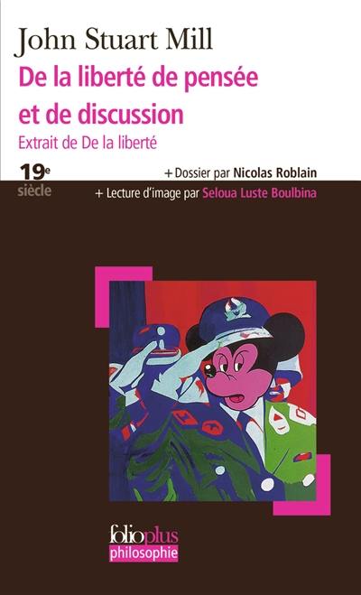 De la liberté de pensée et de discussion : extrait de De la liberté