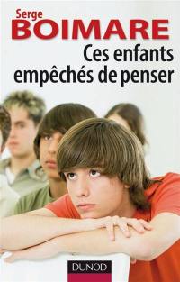 Ces enfants empêchés de penser